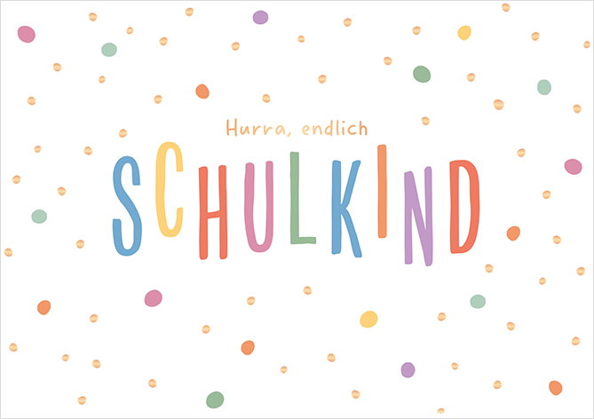 Karte "Hurra, endlich Schulkind"